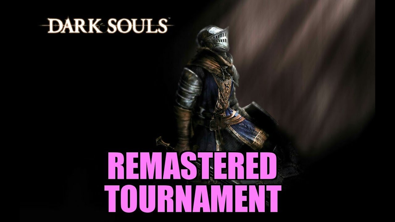 Dark Souls Remastered Tournament $20