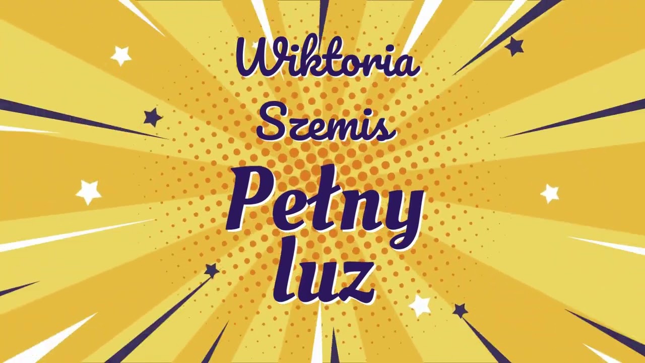 Wiktoria Szemis- Pełny luz