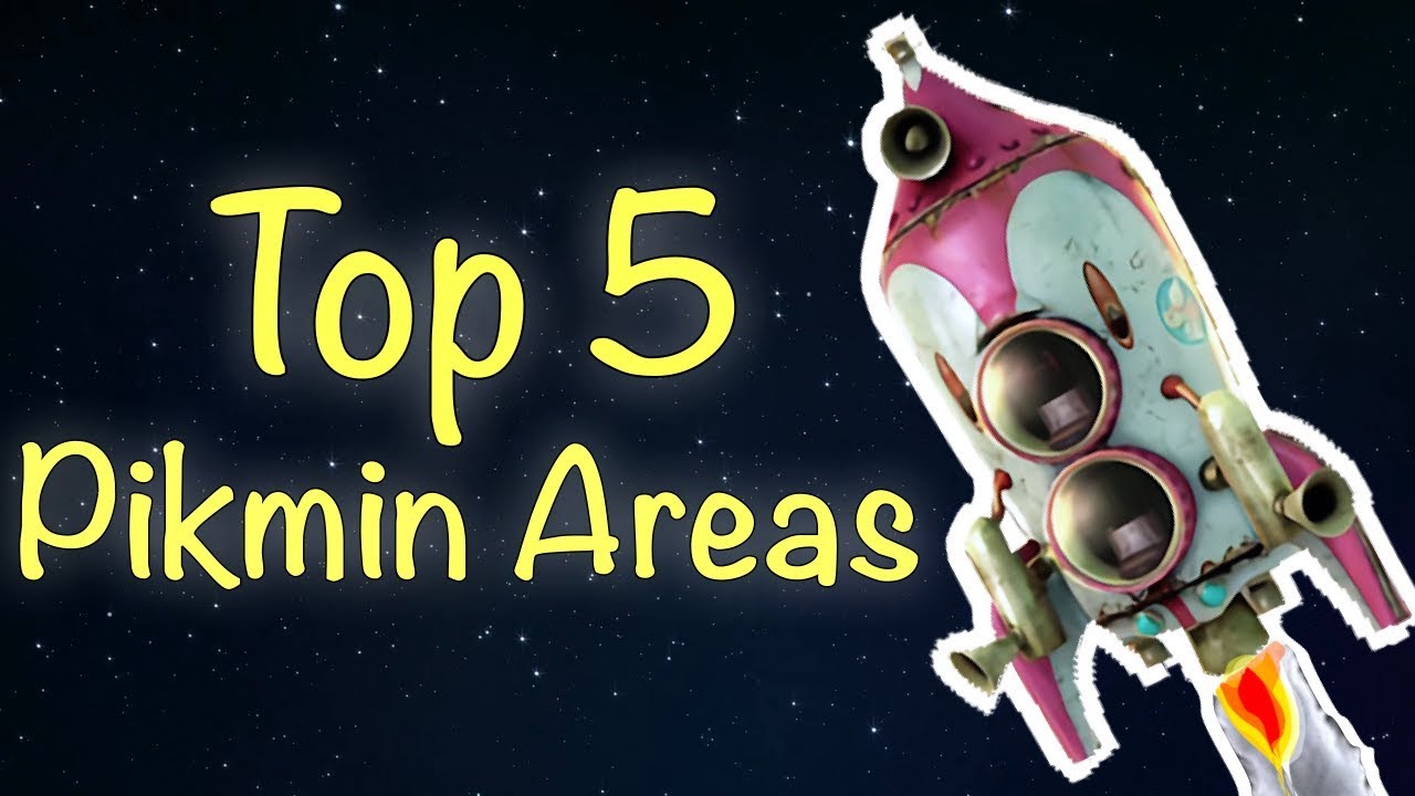 Top 5 Pikmin Areas