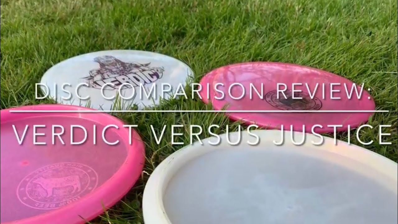 Disc Comparison Review: Dynamic Discs Verdict versus Justice