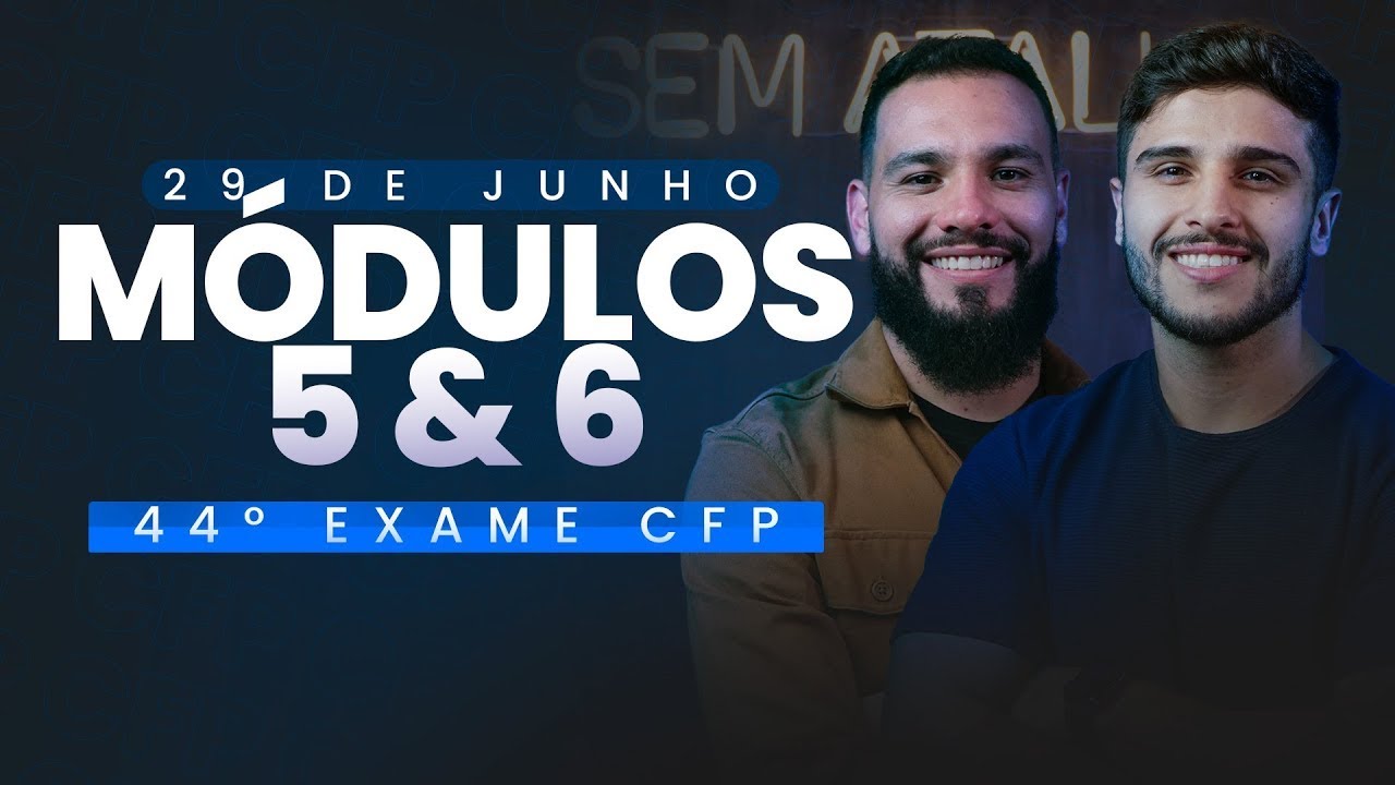 44º Exame CFP® - Correção de questões módulos V e VI | Eu me banco