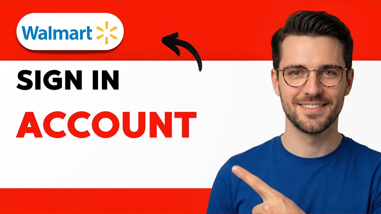 How to Sign in Walmart Account [2026 Full Guide]