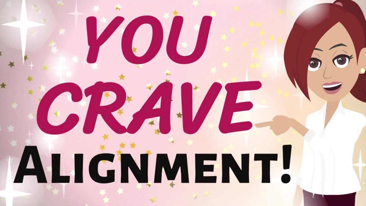 Abraham Hicks ✨ YOU KNOW WHAT YOU CRAVE?! ~ YOU CRAVE ALIGNMENT! 💕✨ Law of Attraction
