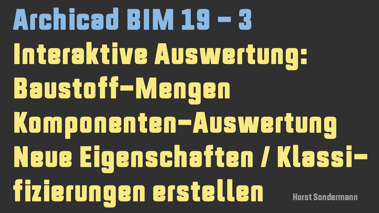 Archicad BIM 19-3 Interaktive Auswertung: Baustoffmengen (Stahlbeton)