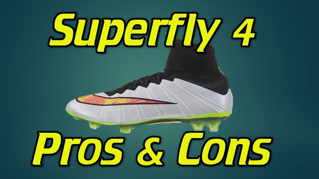 Nike Mercurial Superfly 4 - Pros & Cons Review
