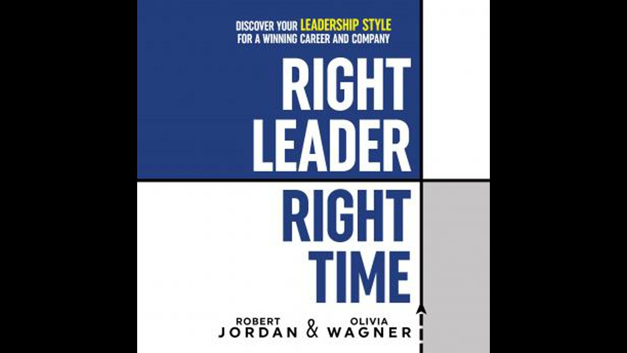 Right Leader, Right Time by Robert Jordan, Olivia Wagner