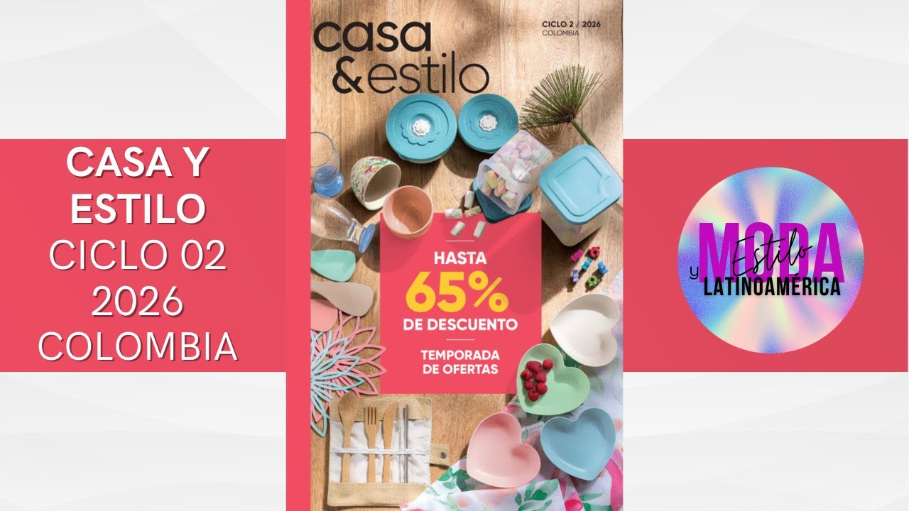 🏡🔥 CATÁLOGO CASA Y ESTILO CICLO 2 2026 COLOMBIA | TEMPORADA DE OFERTAS 🔥🏡
