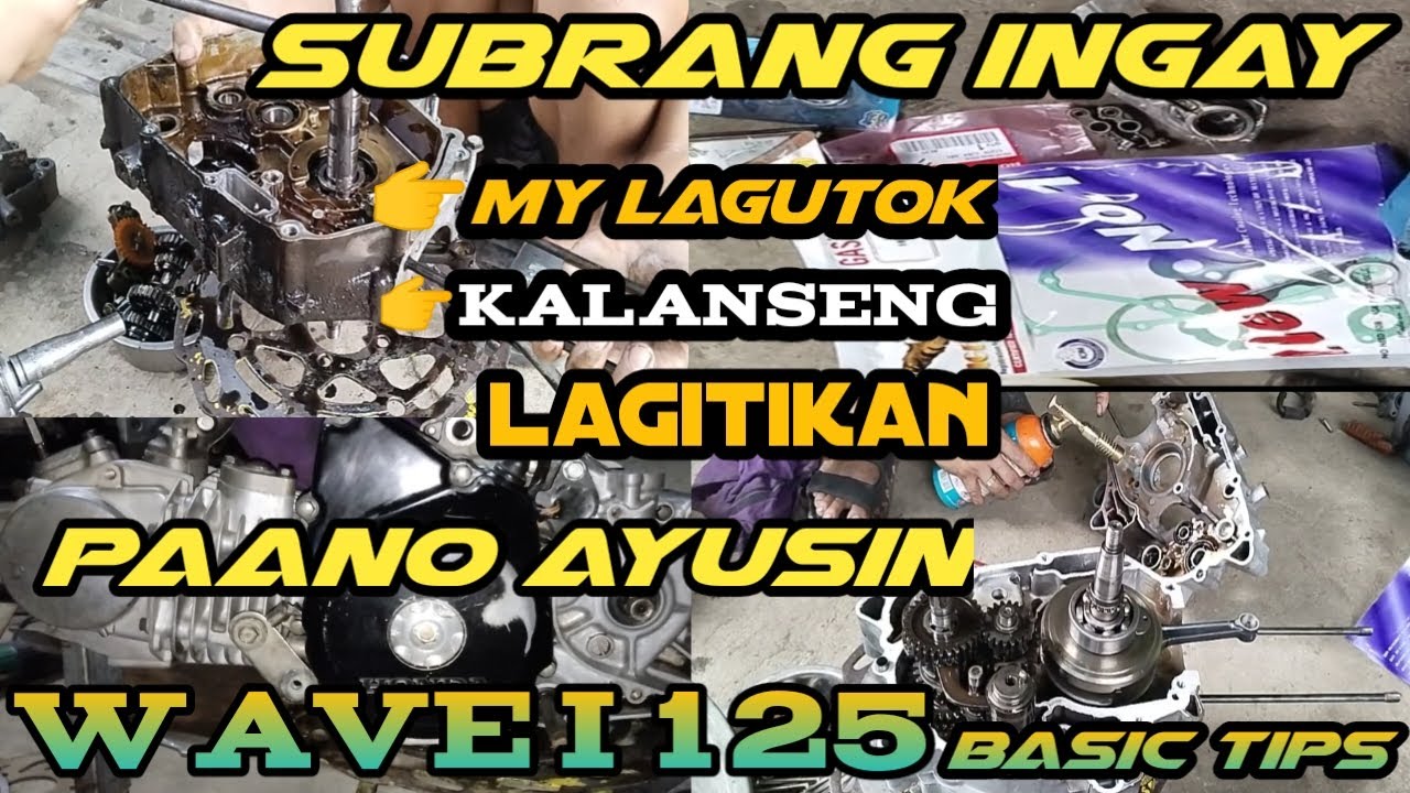 Subrang ingay ng makina my nalagutok kalanseng lagitik paano Ayusin to wave i 125 basic tips..
