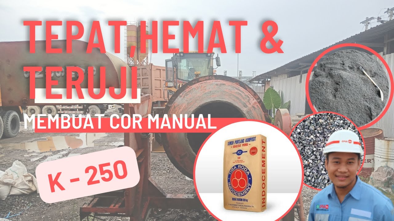 CARA MEMBUAT BETON MANUAL K 250