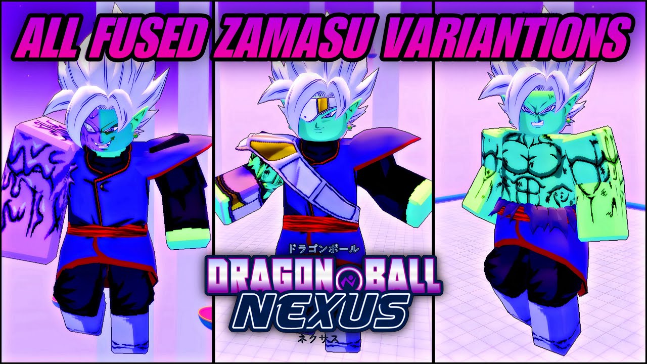 All Fused Zamasu Variations & Transformations [Dragon Ball Nexus]