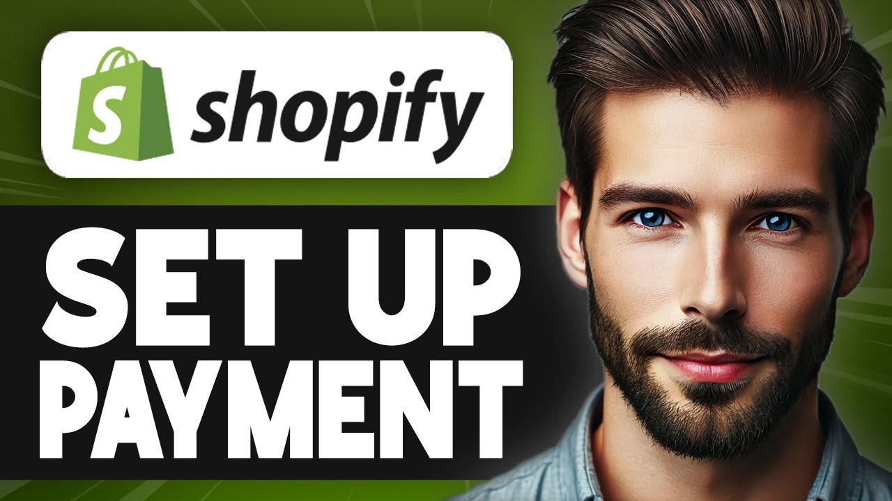How to Set Up Shopify Payments - Full Guide