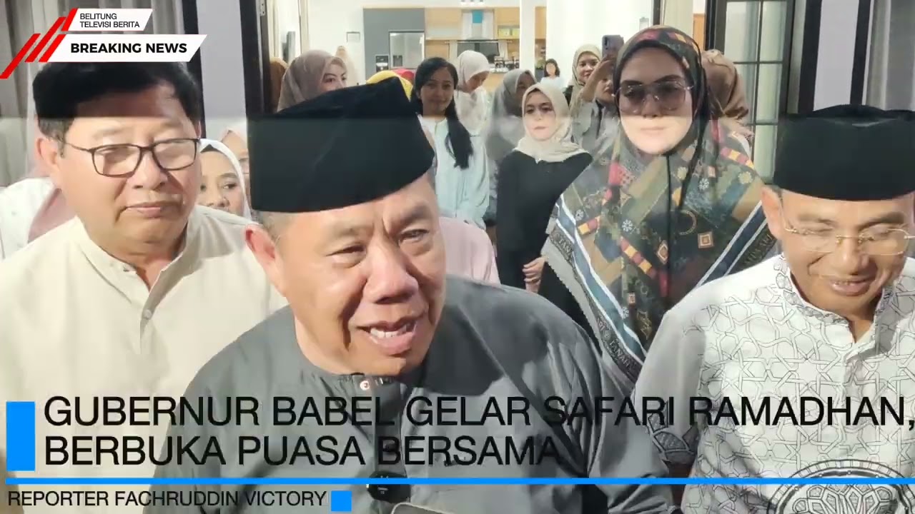 Gubernur PROV Babel Gelar Safari Ramadhan & Berbuka Puasa Bersama 