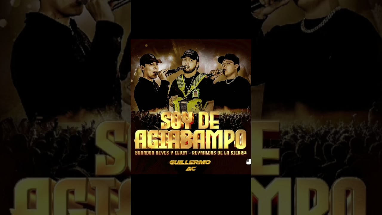 Soy de agiabampo y nunca me rajo Brandon reyes y elvin - los reynados de la sierras
