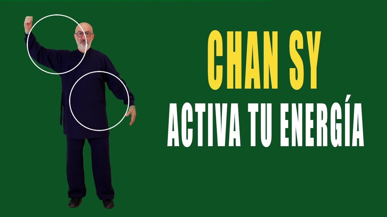 Chan Sy Gong 💪 Aprende a activar tu energía con las espirales del Tai Chi Qi Gong