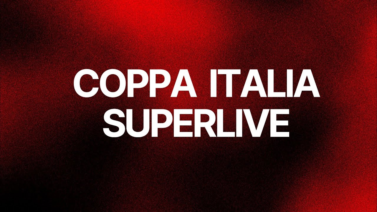 SUPERLIVE COPPA ITALIA