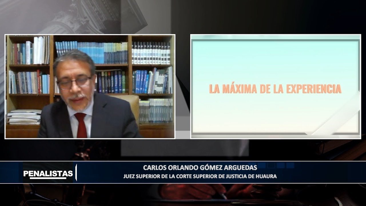 La máxima de experiencia | #Penalistas