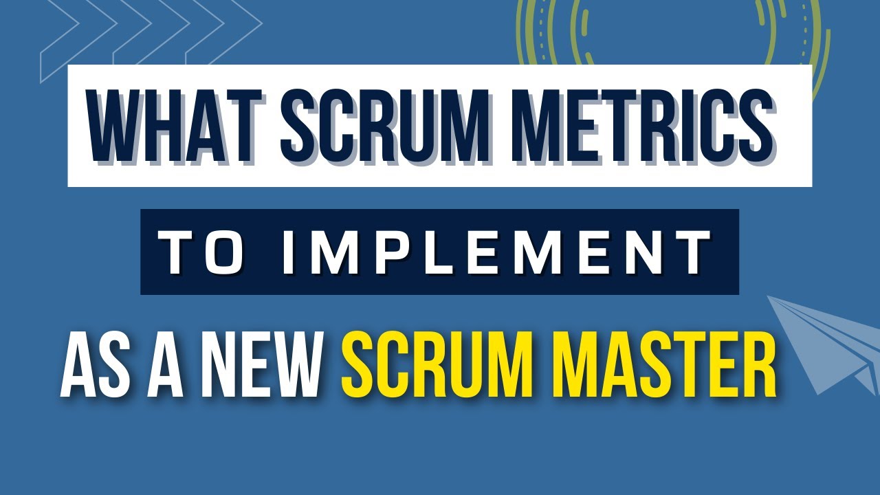 Какие метрики Scrum следует внедрить новому Scrum-мастеру? #ScrumMaster