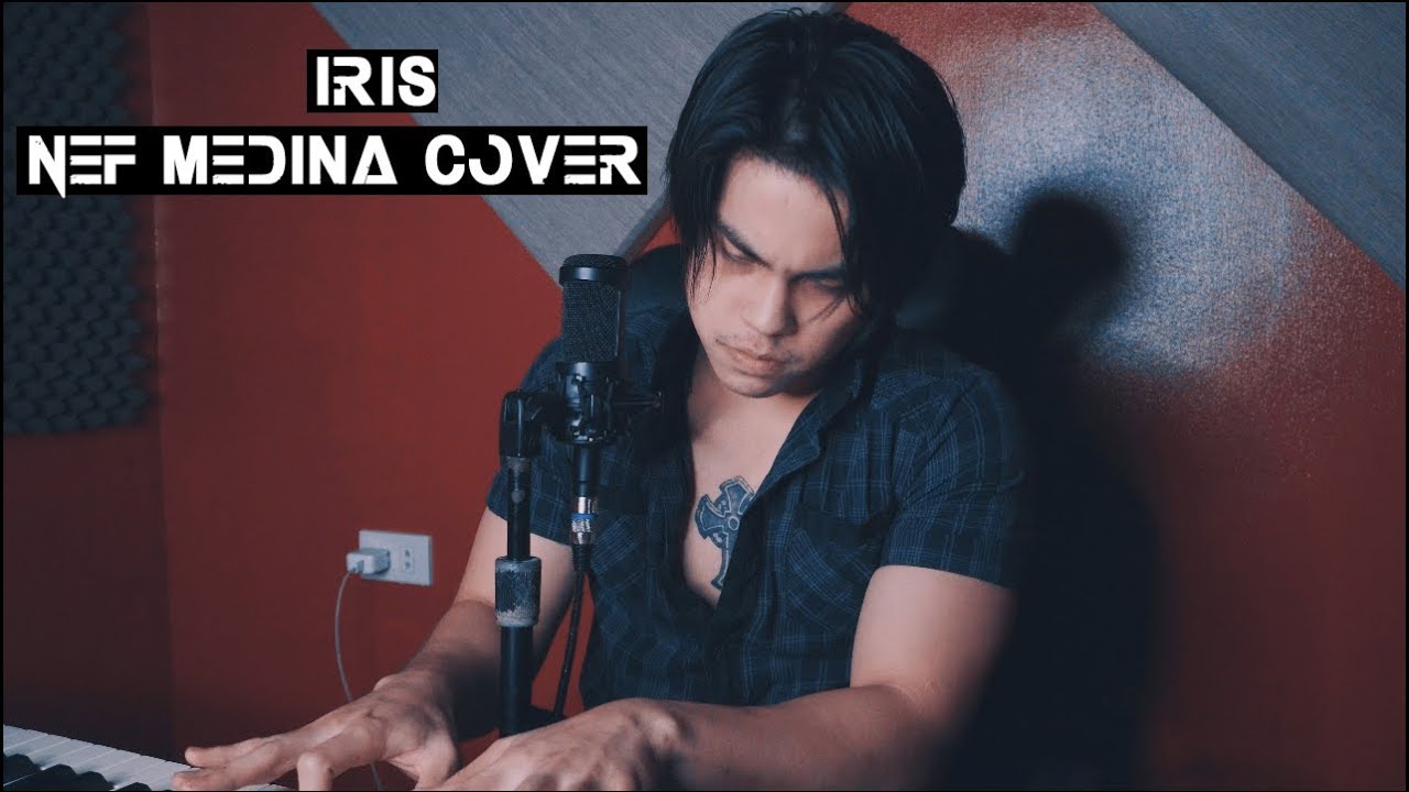 [Cover] Iris by Goo Goo Dolls | Nef Medina
