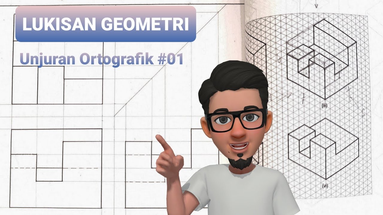 LUKISAN GEOMETRI / UNJURAN ORTOGRAFIK #01