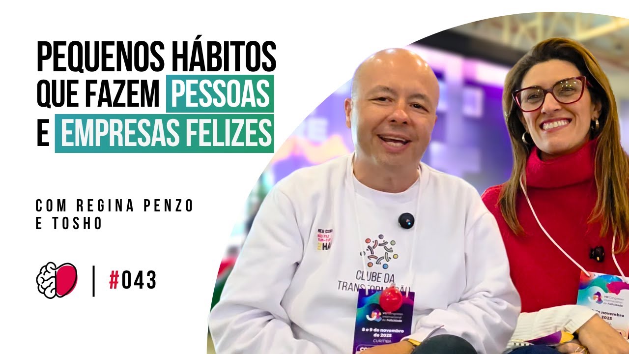Insights do 2º Dia do Congresso Internacional de Felicidade | Mini Podcast Sucesso Consciente 043