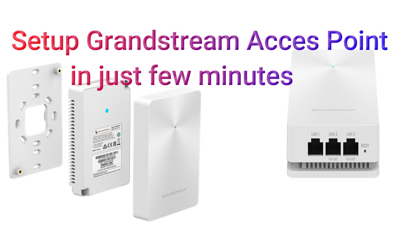 Setting Up Grandstream GWN7624 Access Point: Complete Installation Guide