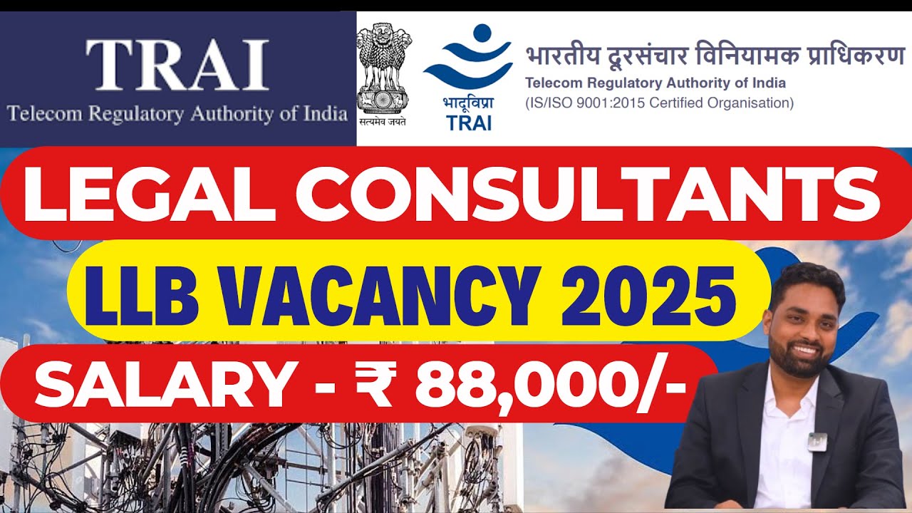 Legal Consultants in TRAI 2025 | Salary - ₹ 88,000/- | LLB Jobs | Telecom Regulatory Authority India