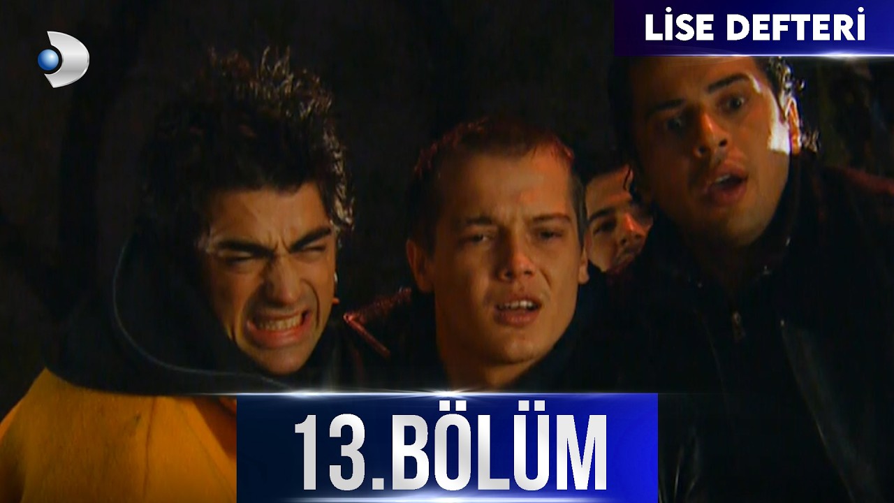 Lise Defteri 13. Bölüm - HD
