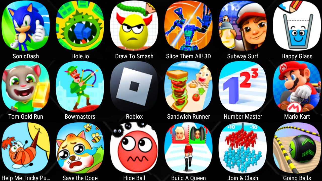 Roblox,Happy Glass,Help Me Tricky Puzzle,Sandwich Runner,Subway Surf,Mario Kart,Save The Doge,Sonic