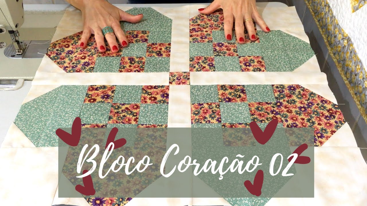 Bloco Coração 02 | Patchwork | Semana dos Namorados