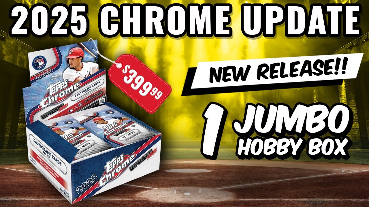 🚨NEW RELEASE🚨 2025 TOPPS CHROME UPDATE JUMBO HOBBY