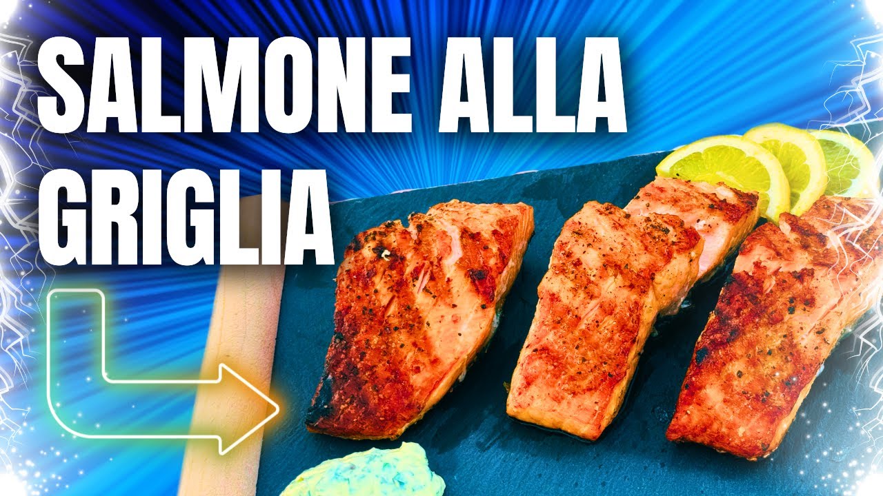 🐟 COME GRIGLIARE IL SALMONE: Guida Completa per un Salmone alla Griglia Perfetto🔥