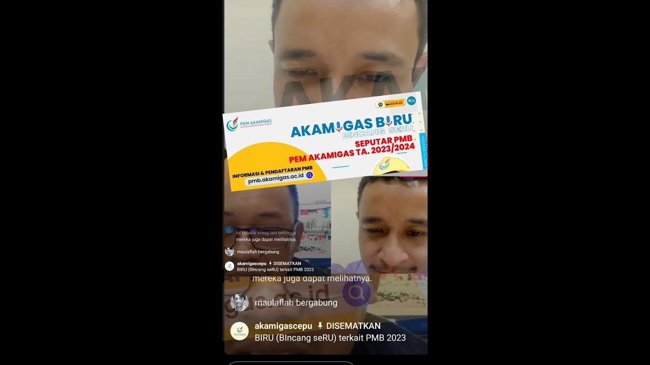 AKAMIGAS BIRU Bincang Seru Seputar Penerimaan Mahasiswa Baru TA. 2023/2024