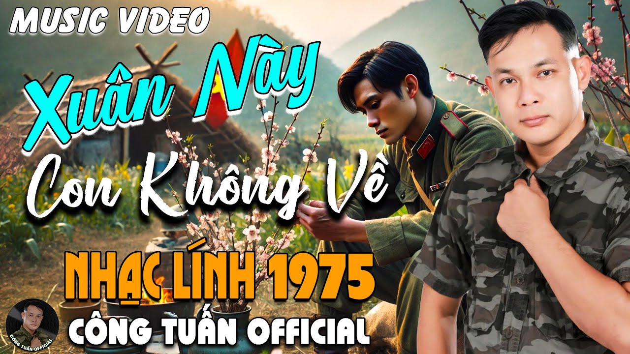 XUÂN NÀY CON KHÔNG VỀ - GIỌNG CA ĐỘC LẠ CÔNG TUẤN➤LK  Bolero Nhạc Lính 1975 Tuyển Chọn HAY NHẤT 2026