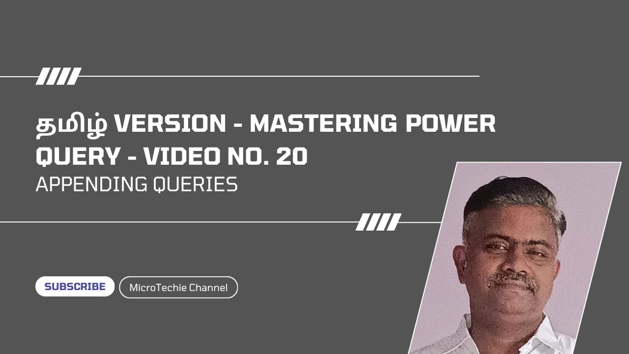 தமிழ் Version – Mastering Power Query: The Ultimate Guide | Video #20 | Appending Queries