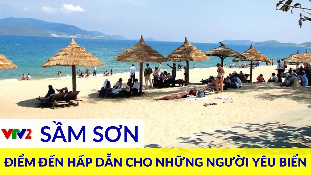 Du lịch bãi biển Sầm Sơn - Điểm đến hấp dẫn cho những người yêu biển |VTV2