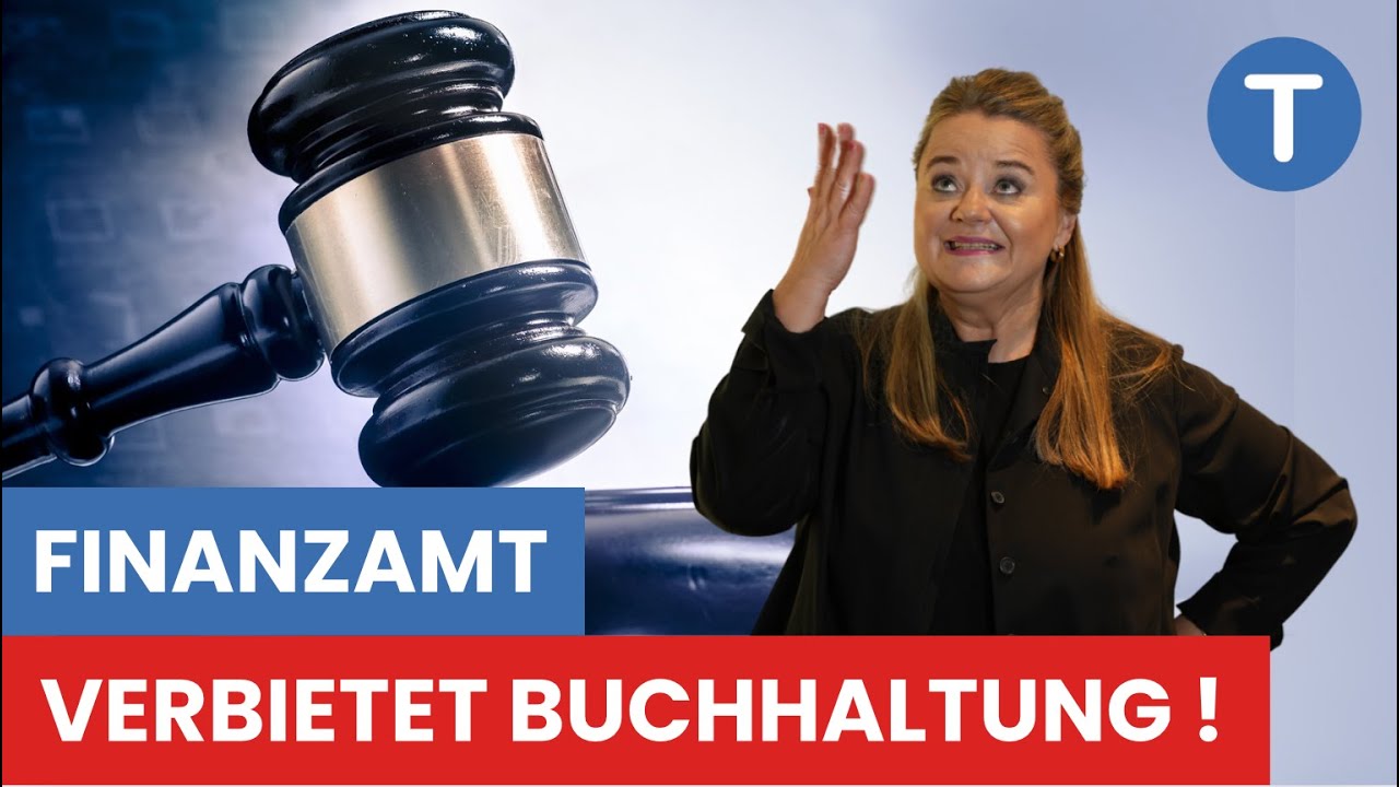 Finanzamt verbietet Buchhaltung (Echt jetzt?) Neues Urteil!
