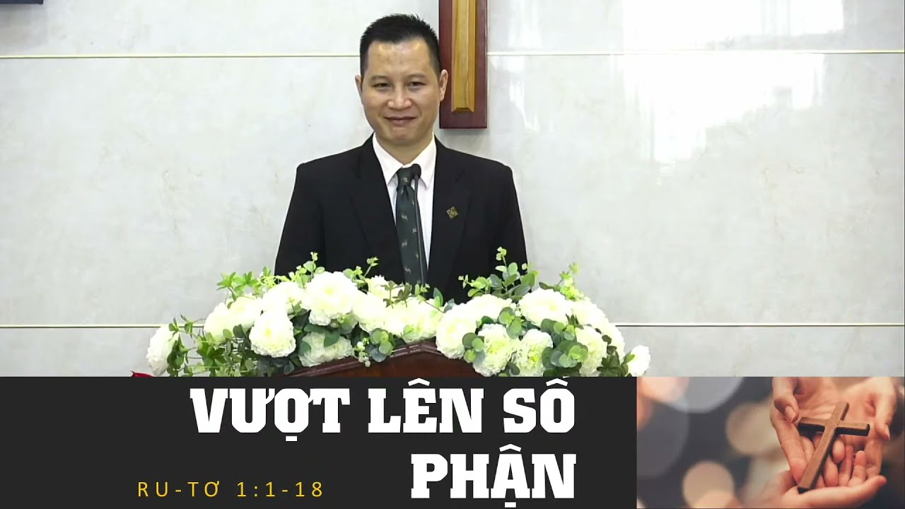 BÀI GIẢNG | VƯỢT LÊN SỐ PHẬN| MỤC SƯ NGUYỄN HÙNG DŨNG DŨNG