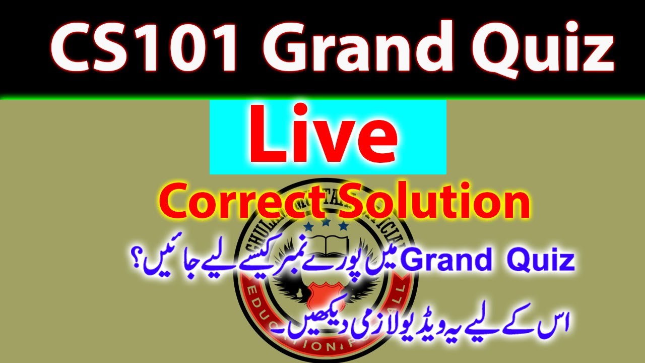 CS101 Grand Quiz/ Midterm Grand Quiz Correct Solved Spring 2020