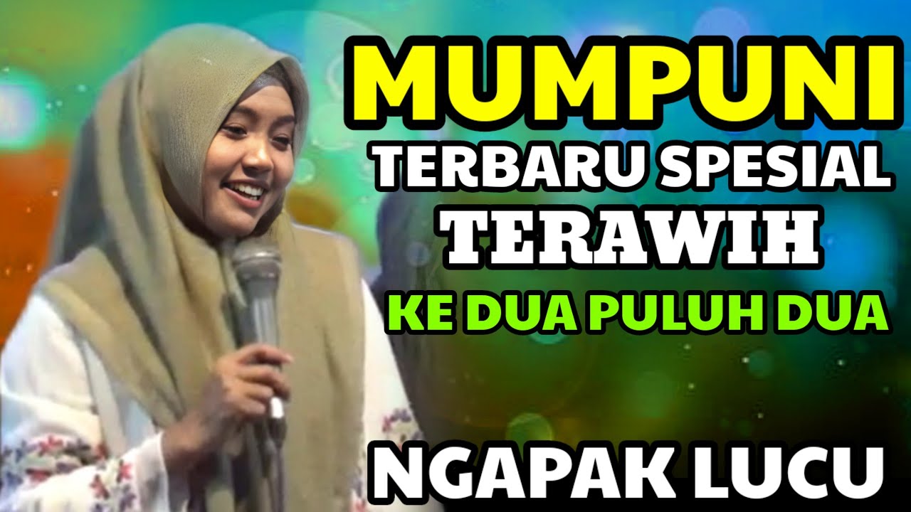 Mumpuni Handyayayekti Terbaru Ceramah Setelah Tarawih ke dua puluh dua