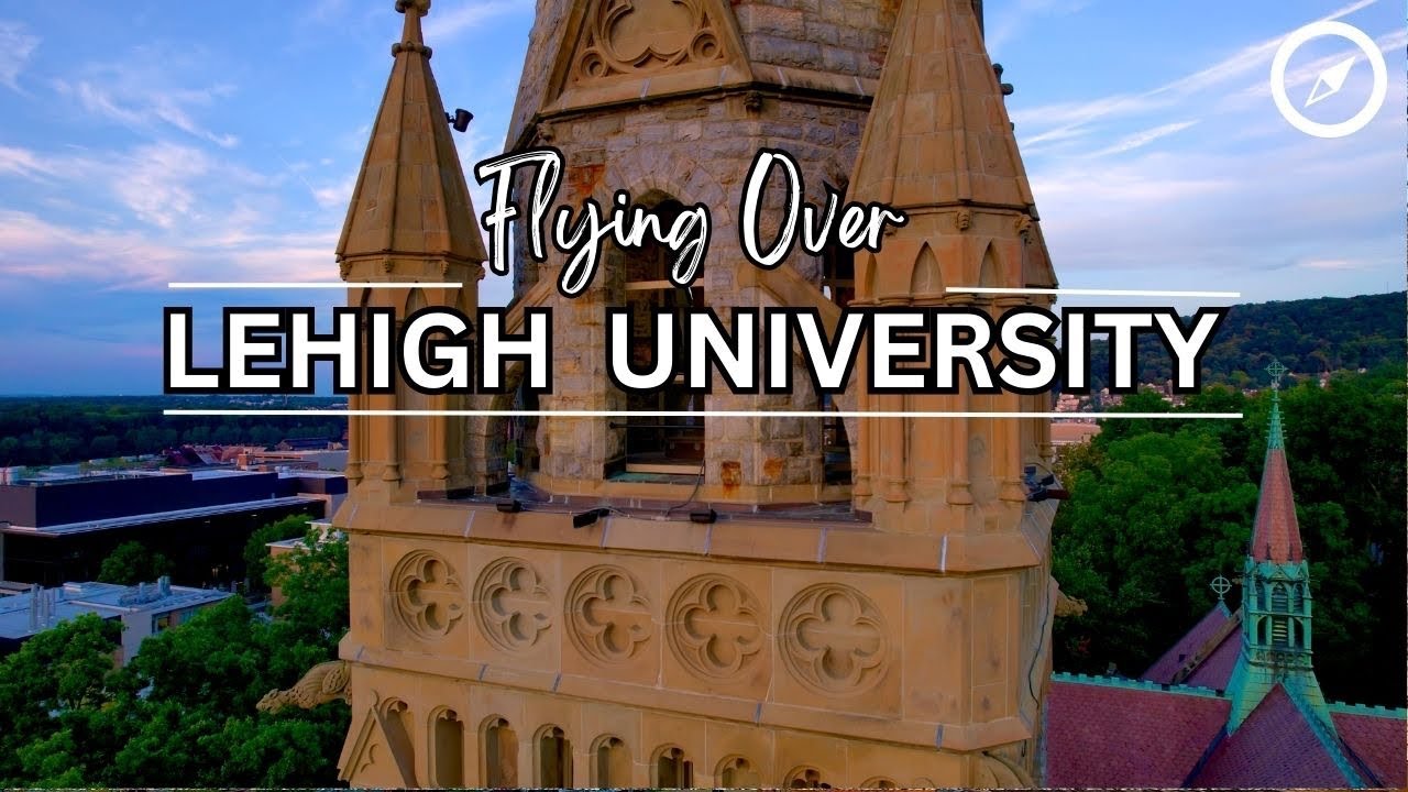 Lehigh University Campus Aerial Tour- DJI Air 2S