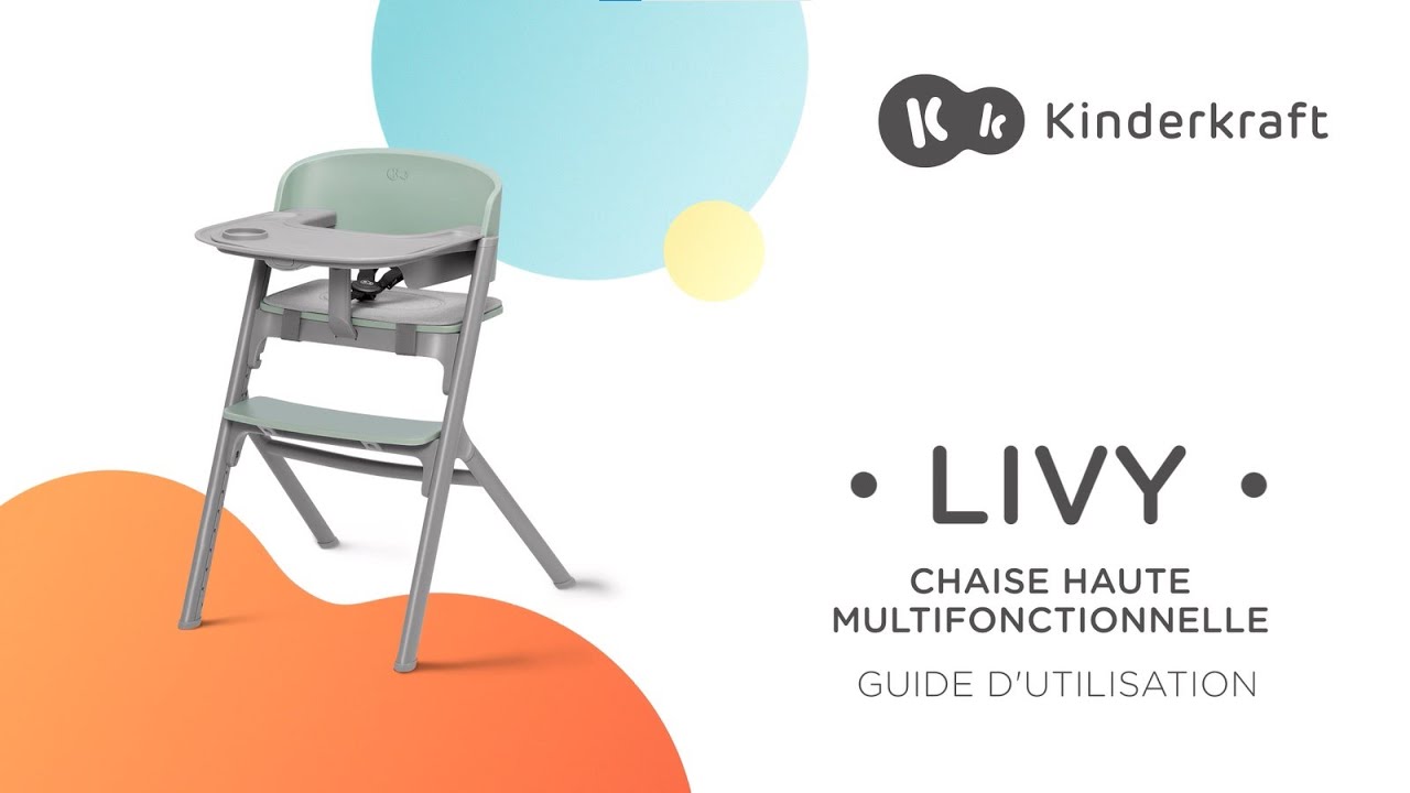 LIVY et Livy + Calmee Manuel d'installation de la chaise haute transat Kinderkraft | Naturiou