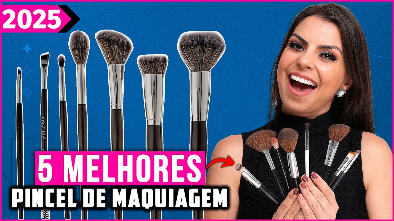 Os 5 Melhores Pinc&eacute;l De Maquiagem Em 2025!