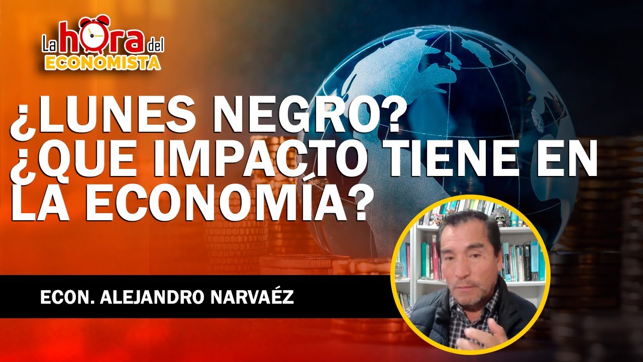 ¿LUNES NEGRO EN LA ECONOMÍA MUNDIAL?