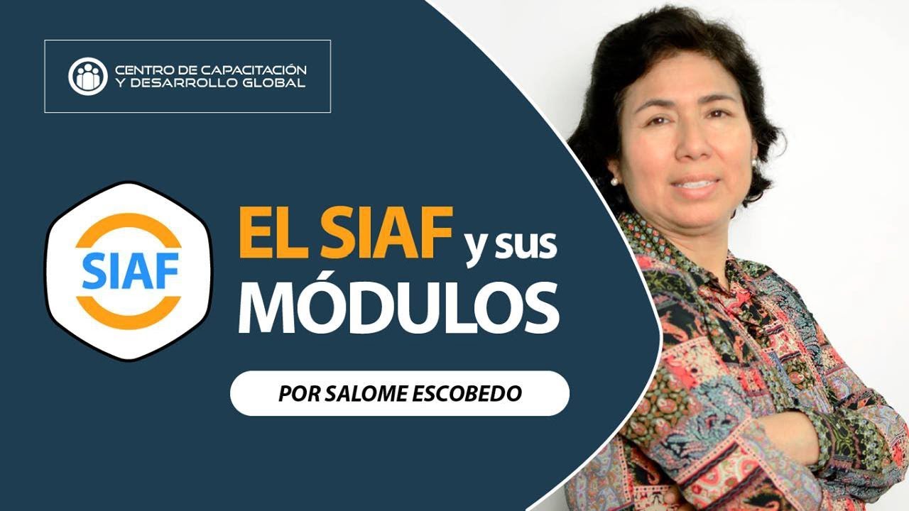 LOS 4 MÓDULOS MAS IMPORTANTES DEL SIAF (SALOME ESCOEDO)