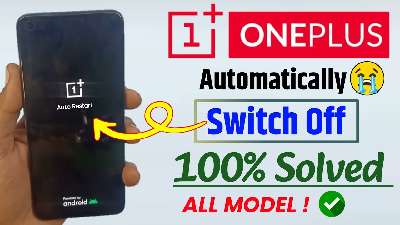 oneplus restart problem | oneplus switch off problem | one plus auto on off problem | oneplus 6t