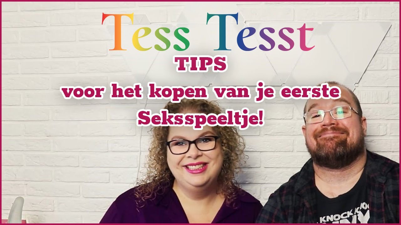 JE EERSTE KEER!? | Tips voor het kopen van je eerste seksspeeltje | Tess Tesst