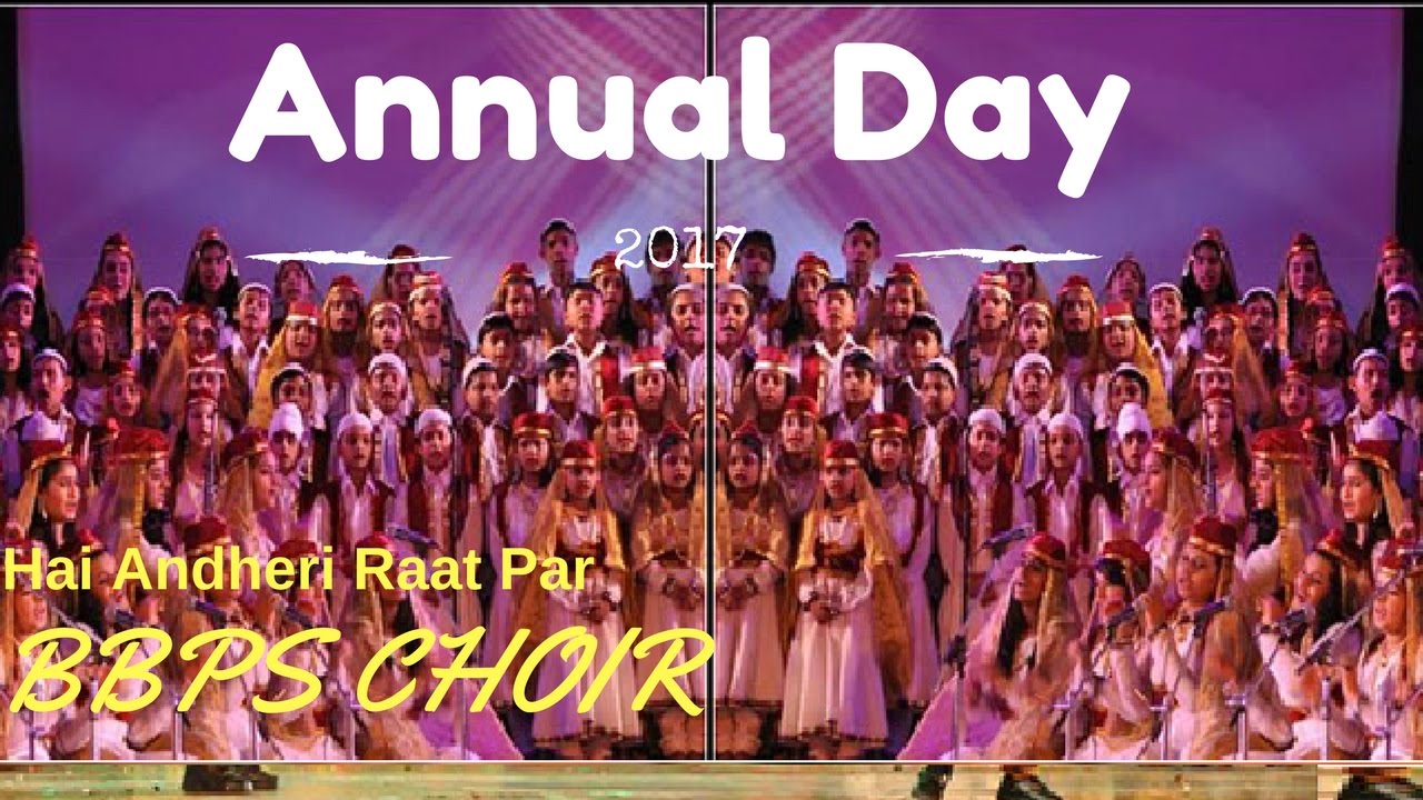 Annual Day 2017 Rehearsals: Hai Andheri Raat Par BBPSGR Audio Song