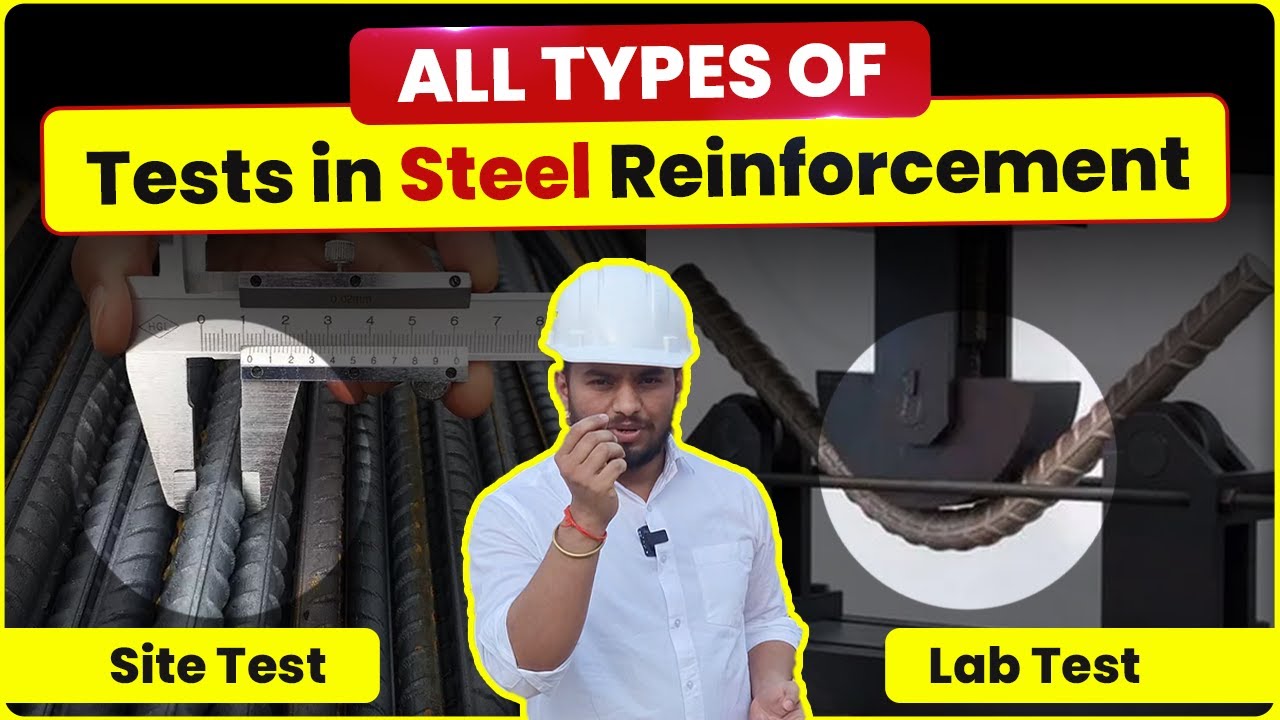 All Types of Tests on Steel Reinforcement🔥 – Site & Lab Tests Explained