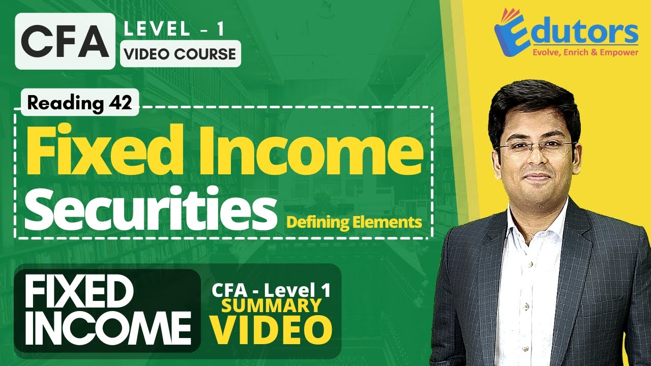 CFA Level 1 | Fixed Income | Summary Video(2021) | Fixed Income Securities: Defining Elements |Hindi
