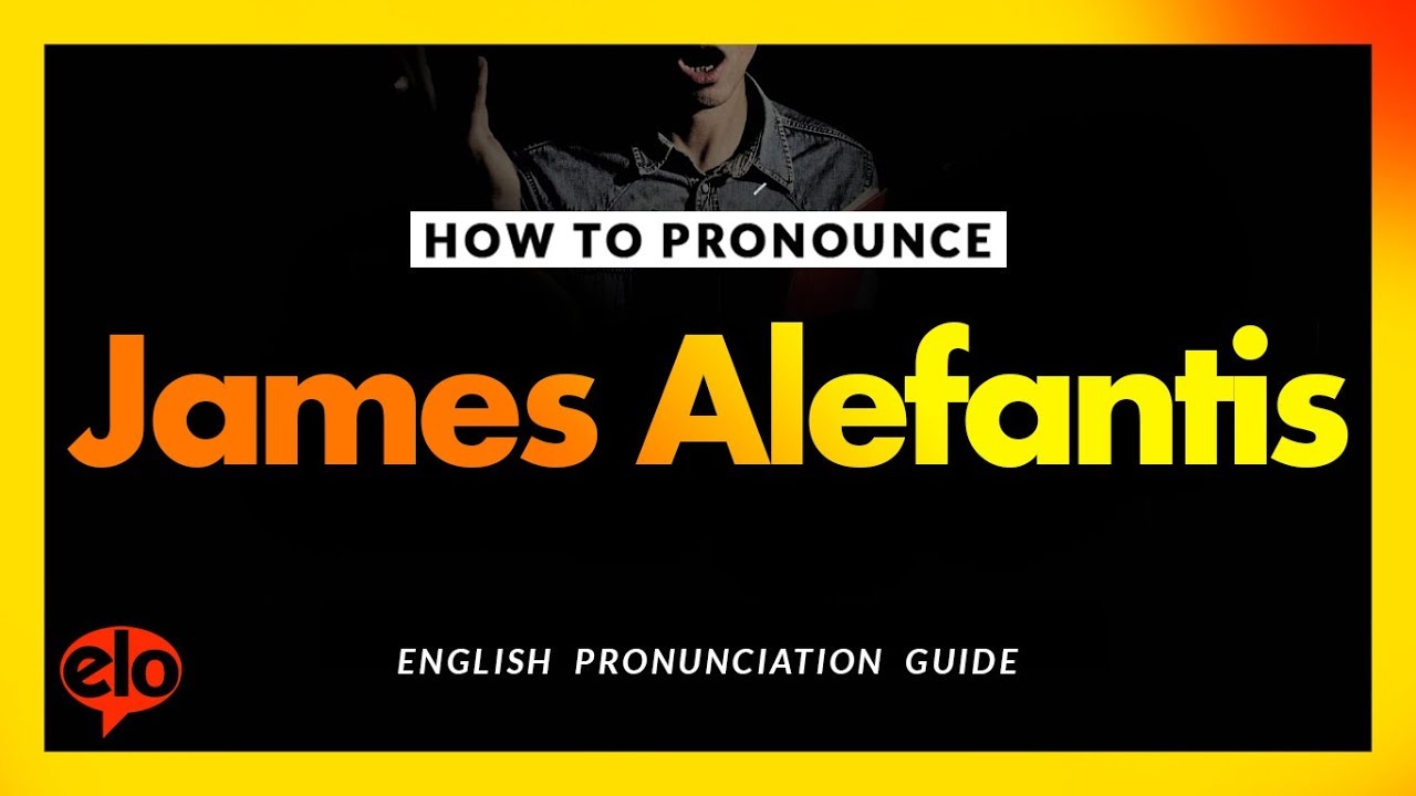 How To Say / Pronounce James Alefantis |  Pronunciation Guide